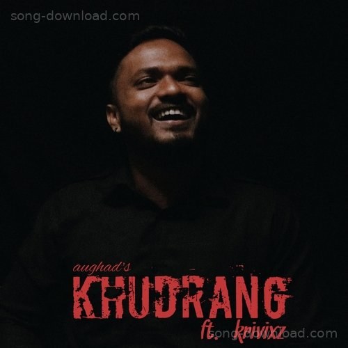 KHUDRANG Aughad MP3 Download